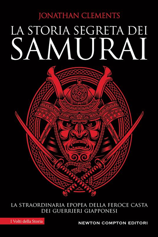 La storia segreta dei samurai - Jonathan Clements - copertina
