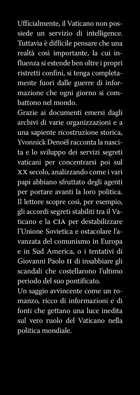 Le spie del Vaticano. Dalla lotta al comunismo ai legami con la CIA, fino ai contatti con la mafia: la storia dei misteriosi servizi segreti del Vaticano - Yvonnick Denoël - 2