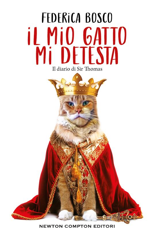 Il mio gatto mi detesta. Il diario di Sir Thomas - Federica Bosco - copertina