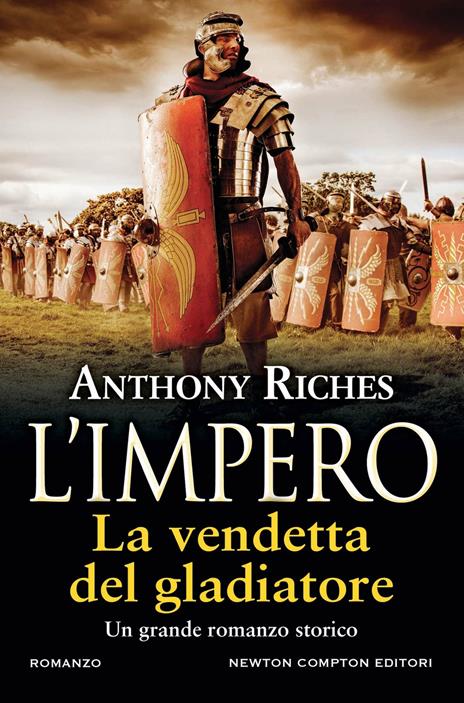 La vendetta del gladiatore. L'impero - Anthony Riches - copertina