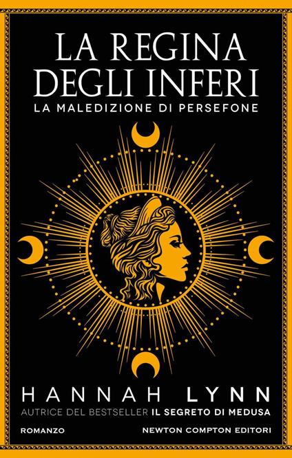 La regina degli inferi. La maledizione di Persefone - Hannah Lynn,Susanna Decio,Francesca Gazzaniga - ebook