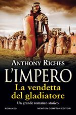 La vendetta del gladiatore. L'impero