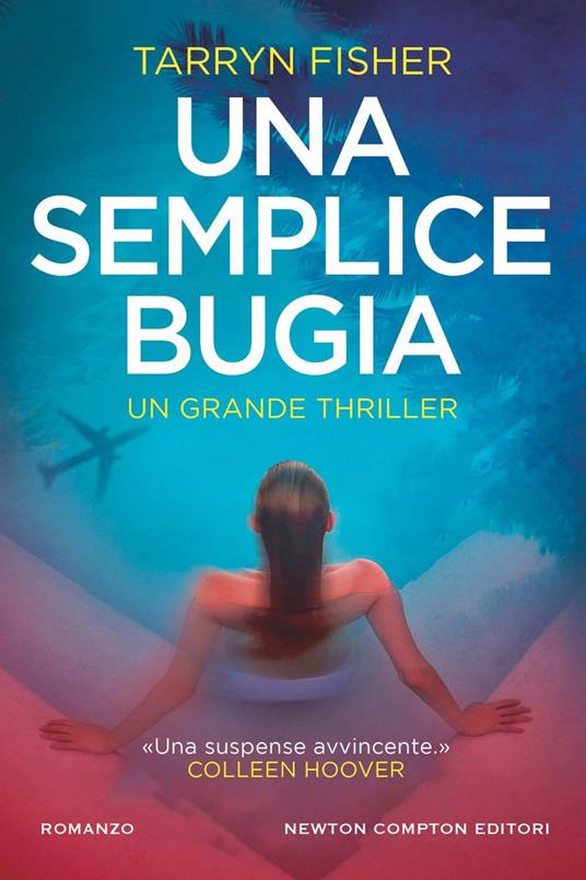 Una semplice bugia - Tarryn Fisher,Valentina Legnani,Valentina Lombardi - ebook