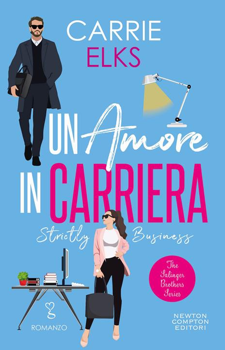 Un amore in carriera. Strictly business - Carrie Elks - copertina