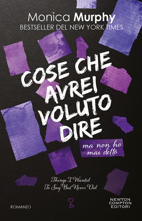 Cose che avrei voluto dire ma non ho mai detto - Monica Murphy - copertina