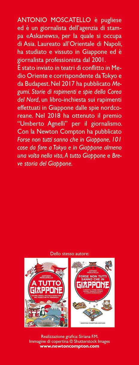 Guida curiosa di Tokyo e del Giappone. Alla scoperta dei segreti del paese del Sol levante - Antonio Moscatello - 3