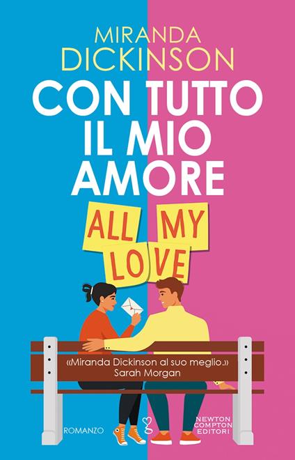 Con tutto il mio amore. All my love - Miranda Dickinson,Carlotta Mele - ebook