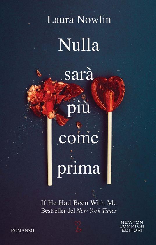 Nulla sarà più come prima - Laura Nowlin,Marianna Zilio - ebook