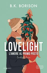 L' amore al primo posto. Lovelight