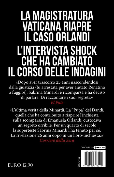 La supertestimone del caso Orlandi. Le rivelazioni shock dell'amante del boss della Banda della Magliana che hanno fatto tremare il Vaticano - Sabrina Minardi,Raffaella Notariale - 4