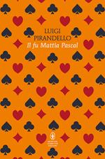 Il fu Mattia Pascal. Ediz. integrale