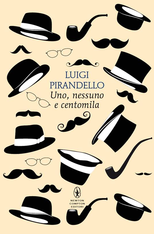 Uno, nessuno e centomila. Ediz. integrale - Luigi Pirandello - copertina