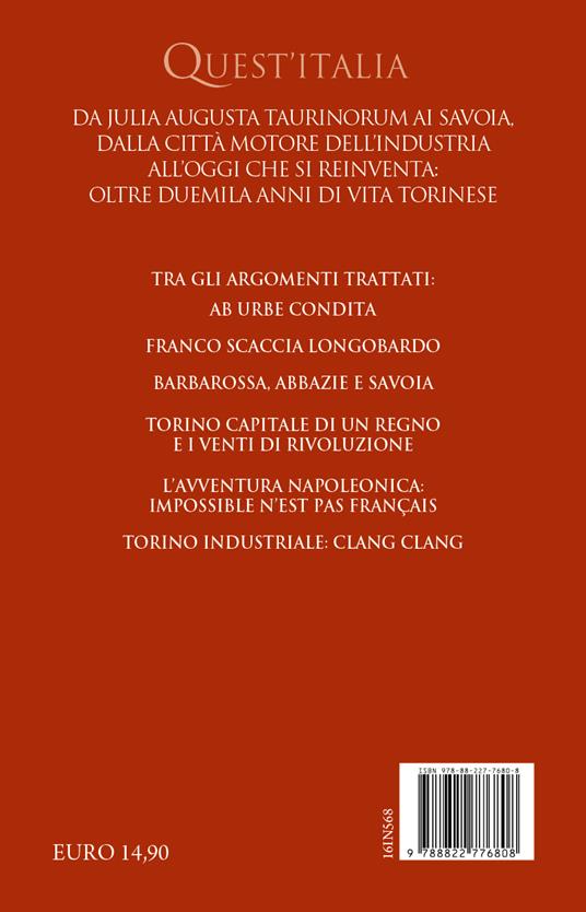 Breve storia di Torino. Dai taurini alle olimpiadi invernali e oltre: il racconto della lunga vita del capoluogo piemontese - Daniela Schembri Volpe - 4