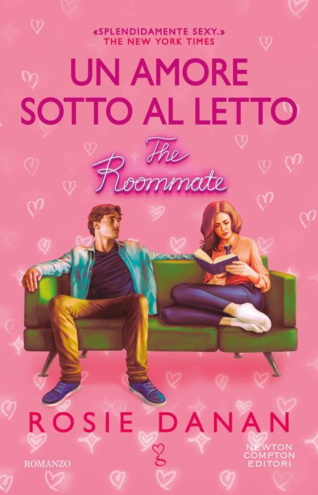 Un amore sotto al letto. The roommate - Rosie Danan - copertina