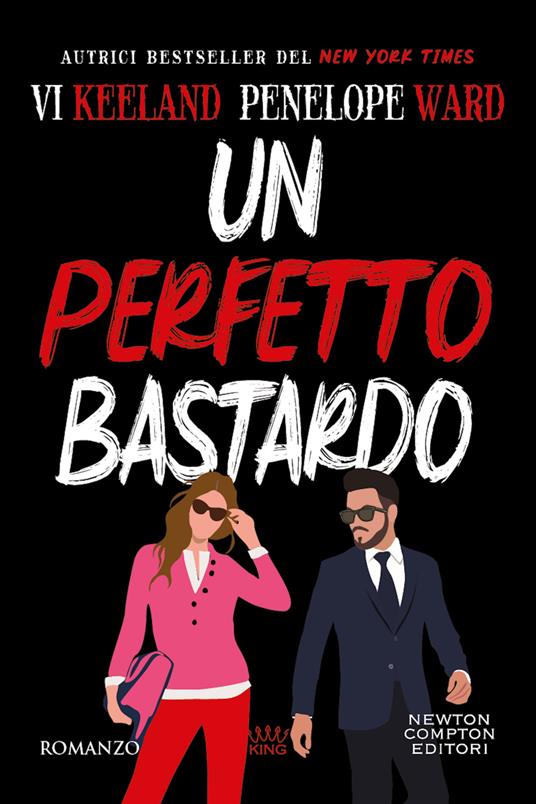 Un perfetto bastardo - Penelope Ward,Vi Keeland - copertina