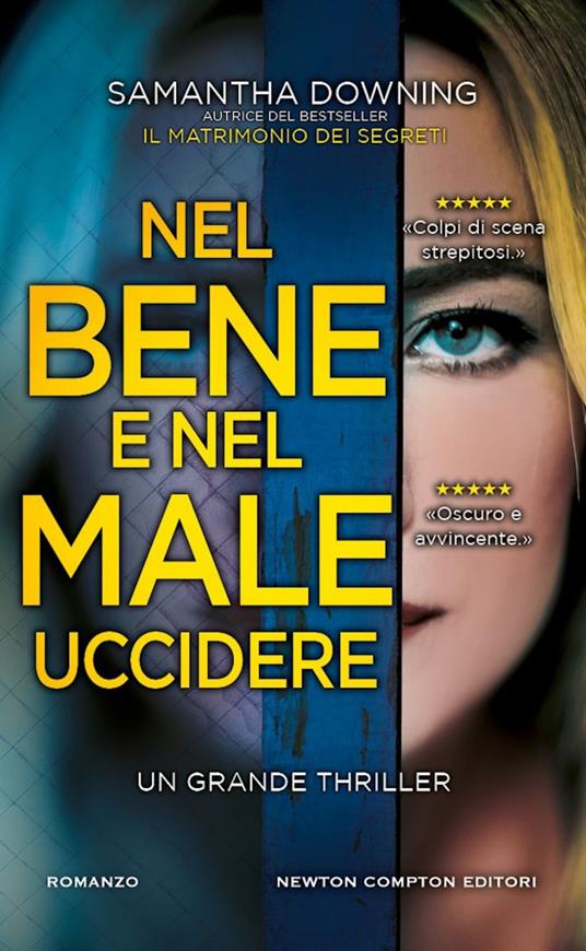 Nel bene e nel male uccidere - Samantha Downing - copertina