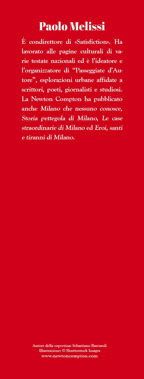 Guida di Milano per veri milanesi. Aneddoti, curiosità e racconti sorprendenti sulla città - Paolo Melissi - 3