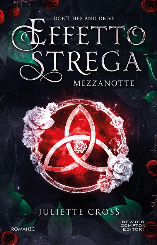 Mezzanotte. Effetto strega - Juliette Cross,Alice Benassi - ebook