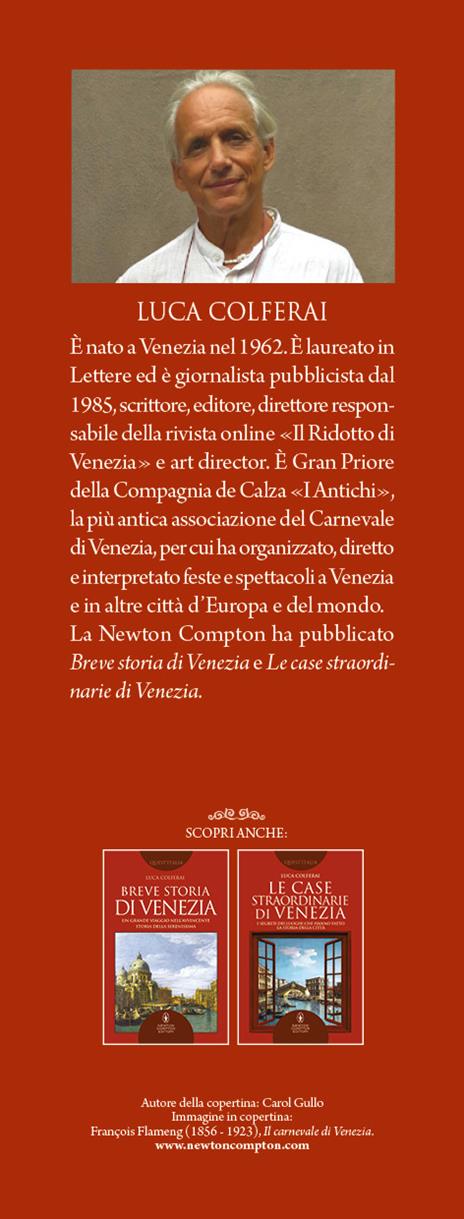 Storia pettegola di Venezia. Dal corno del doge Falier all'attività spionistica di Casanova: racconti, aneddoti e chiacchiere in laguna - Luca Colferai - 3