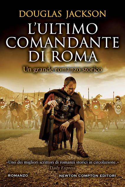 L' ultimo comandante di Roma - Douglas Jackson,Vittorio Ambrosio - ebook