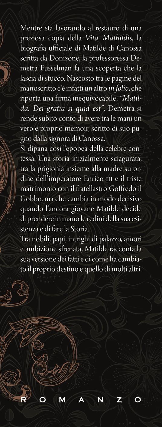 Io sono la contessa. Matilde di Canossa: la vita di una delle più grandi donne della Storia - Cinzia Giorgio - 3