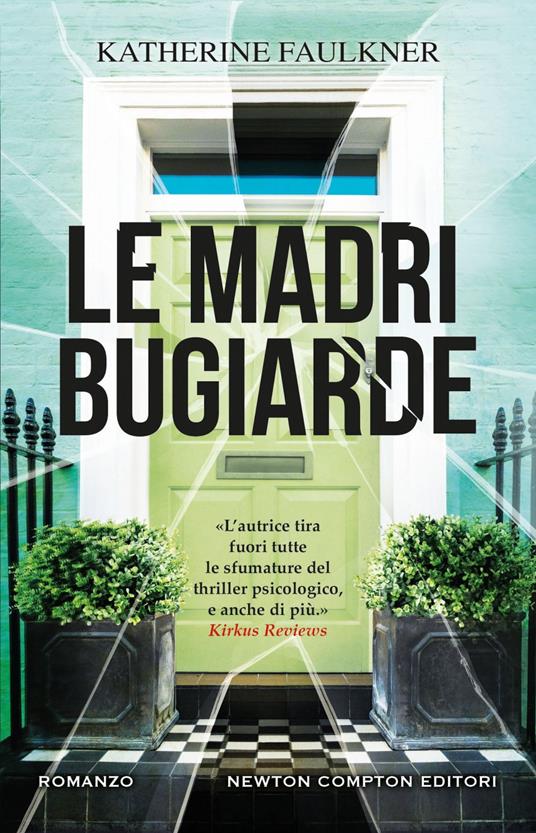 Le madri bugiarde - Katherine Faulkner,Marialuisa Amodio - ebook