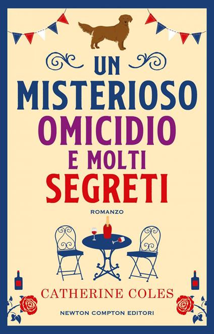 Un misterioso omicidio e molti segreti - Catherine Coles,Marta Lanfranco - ebook