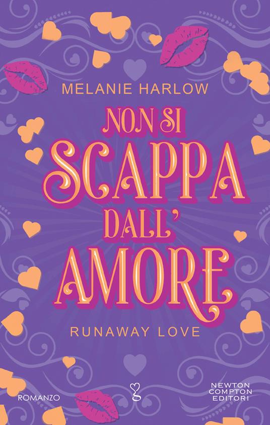 Non si scappa dall'amore - Melanie Harlow - copertina