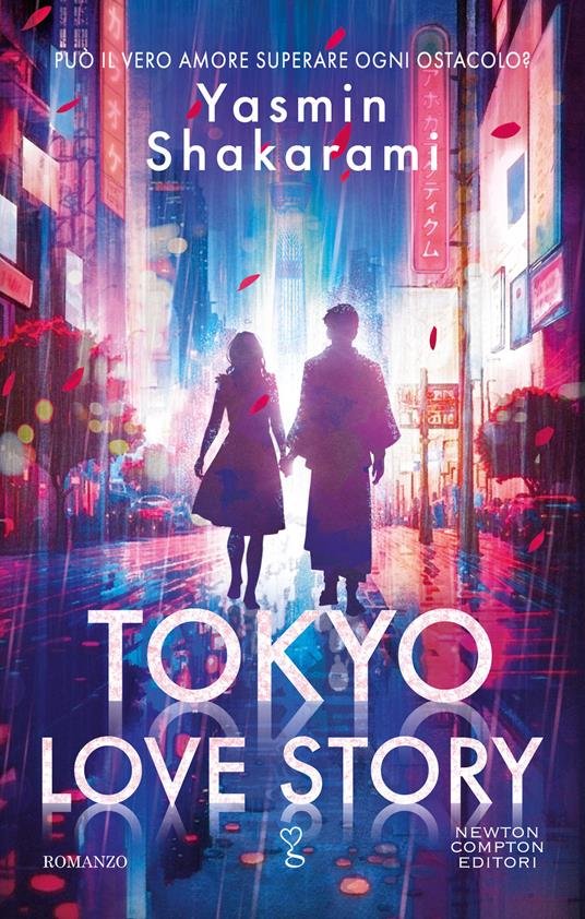 Tokyo love story. Ediz. italiana - Yasmin Shakarami - copertina