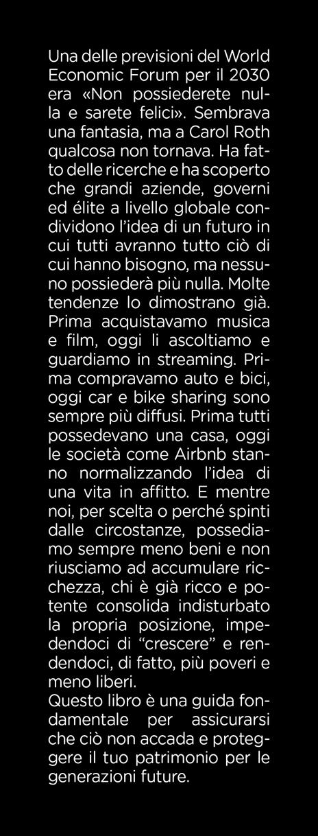 L'illusione della ricchezza. La casa, la macchina, il lavoro, il conto in banca, la tua vita = niente - Carol Roth - 2