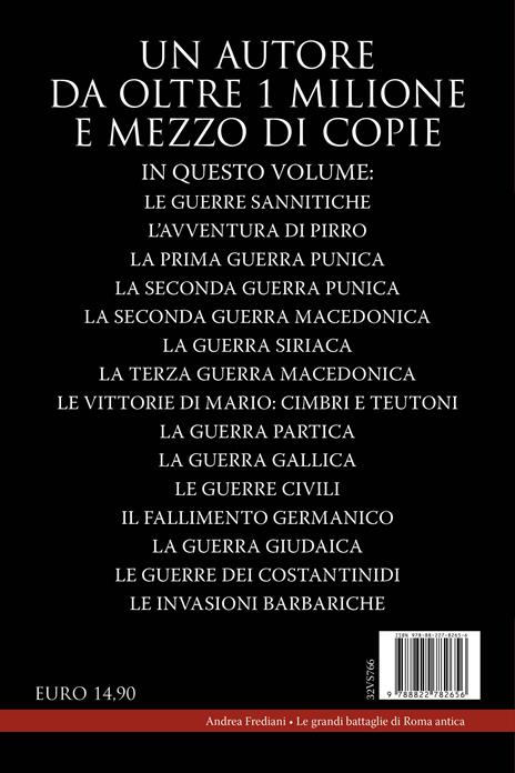 Le grandi battaglie di Roma antica. I combattimenti e gli scontri che hanno avuto per protagonista la Città Eterna - Andrea Frediani - 4