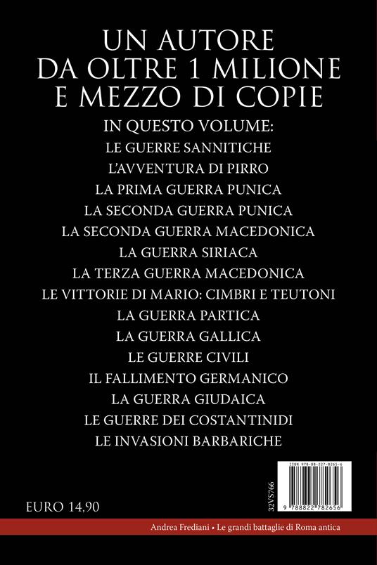 Le grandi battaglie di Roma antica. I combattimenti e gli scontri che hanno avuto per protagonista la Città Eterna - Andrea Frediani - 4