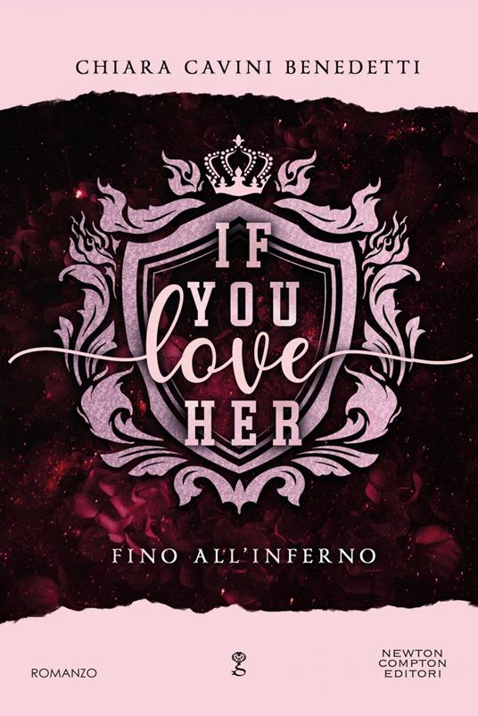 If you love her. Fino all'inferno - Chiara Cavini Benedetti - ebook