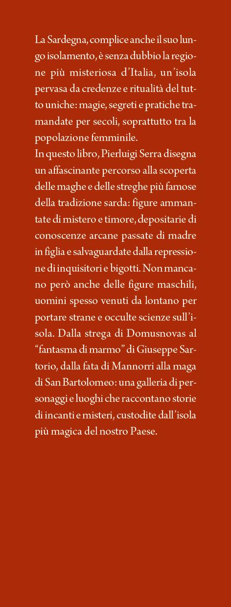 Maghe e streghe di Sardegna. Dalla fata di Mannorri alla strega di Guasila: le leggendarie custodi dei segreti dell’isola - Pierluigi Serra - 3