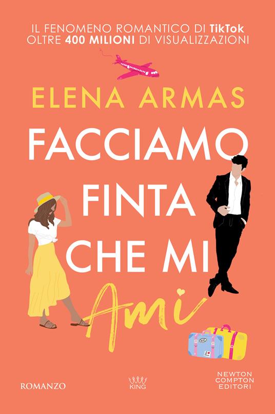 Facciamo finta che mi ami - Elena Armas - copertina