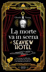 La morte va in scena al Seaview Hotel