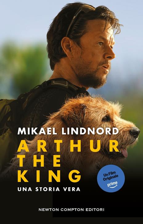 Arthur the king. Una storia vera - Mikael Lindnord - copertina