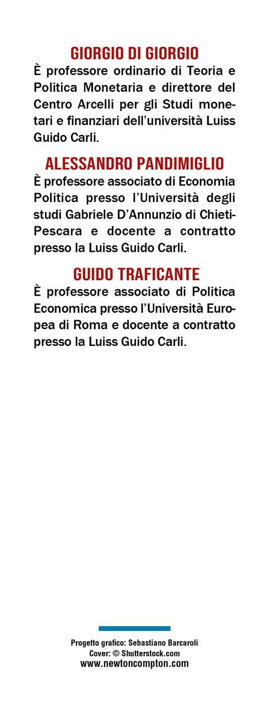 Nelle tasche degli italiani. Il debito pubblico spiegato bene. Come funziona, come liberarcene - Giorgio Di Giorgio,Guido Traficante,Alessandro Pandimiglio - 3