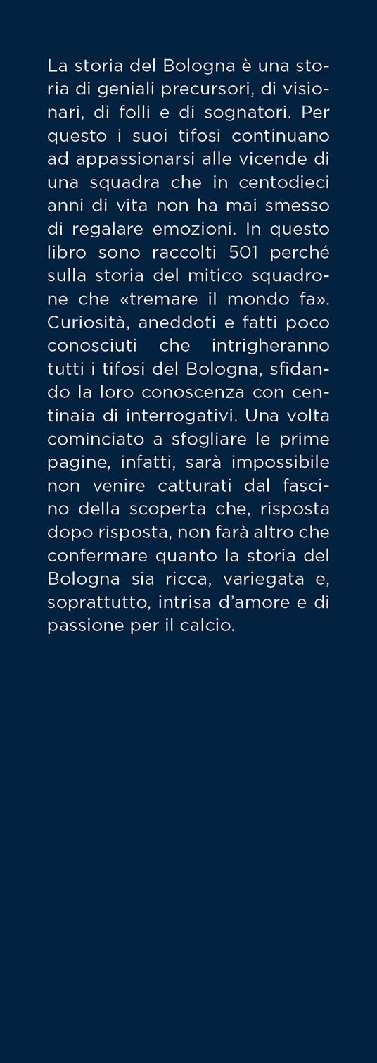 La storia del grande Bologna in 501 domande e risposte - Luca Baccolini - 2