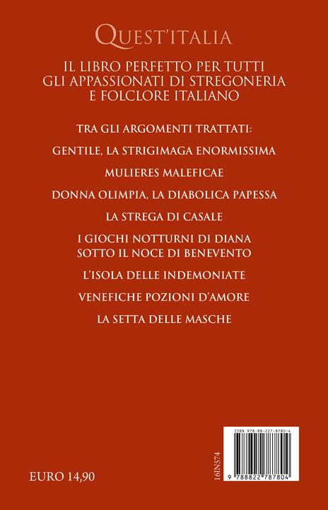 Maghe e streghe d'Italia. Da Nord a Sud, alla scoperta delle donne più misteriose e affascinanti della tradizione italiana - Pierluigi Serra - 4