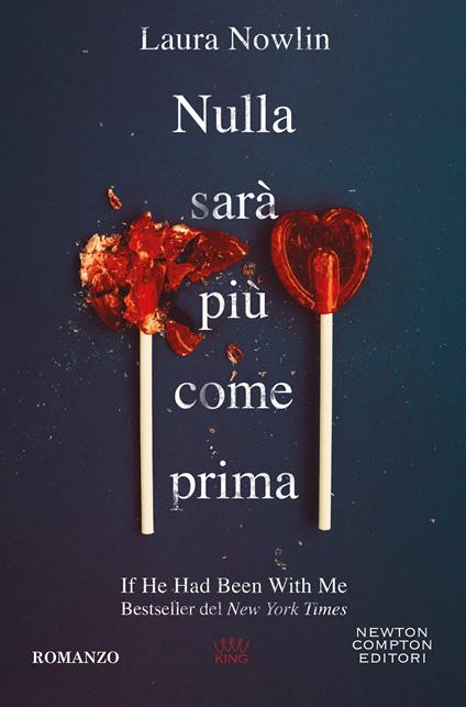 Nulla sarà più come prima - Laura Nowlin - copertina