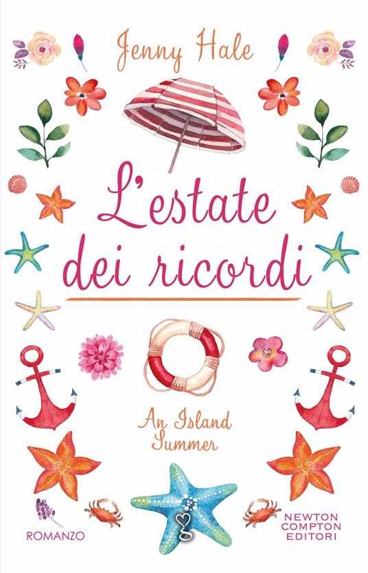 L' estate dei ricordi - Jenny Hale,Monica De Cristofaro - ebook