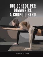 100 schede per dimagrire a corpo libero