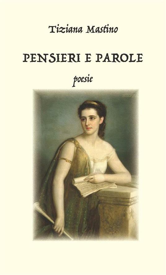 Pensieri e parole - Tiziana Mastino - ebook