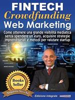 Fintech, crowdfunding, web marketing. Ediz. integrale