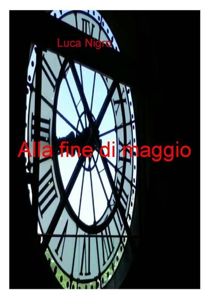 Alla fine di maggio - Luca Nigro - ebook