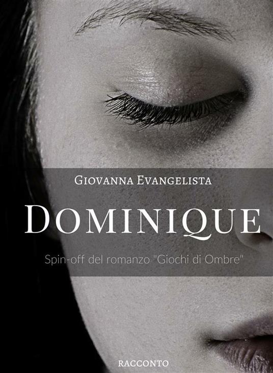Dominique - Giovanna Evangelista - ebook
