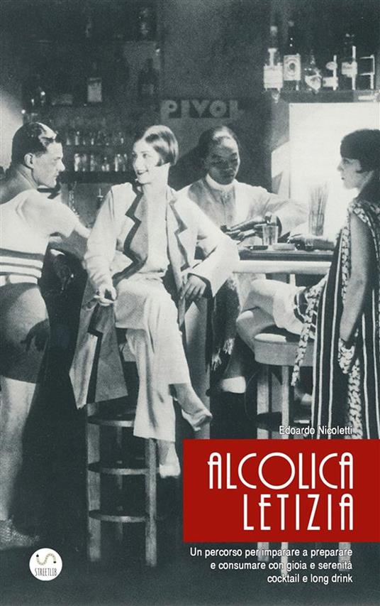 Alcolica Letizia - Edoardo Nicoletti - ebook