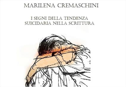 I segni della tendenza suicidaria nella scrittura - Marilena Cremaschini - ebook