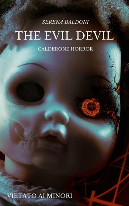 The evil devil. Calderone horror - Serena Baldoni - ebook